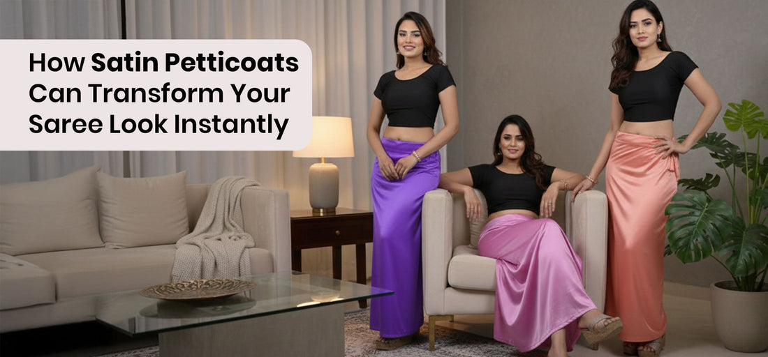How Satin Petticoats Can Transform Your Saree Look Instantly