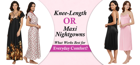Knee-Length or Maxi Nightgowns: What Works Best for Everyday Comfort?