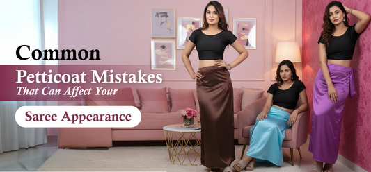 Common Petticoat Mistakes That Can Affect Your Saree Appearance